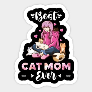 Best Cat Mom Ever Funny Cats Kitty Merch Design Sticker